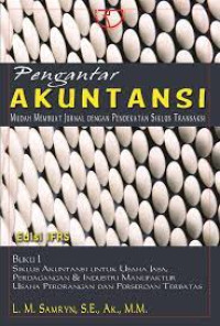 Image of Pengantar Akutansi: Mudah Membuat Jurnal dengan Pendekatan Siklus Transaksi Edisi Revisi