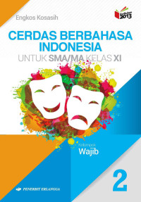 Image of Cerdas Berbahasa Indonesia (SMA/MA Kelas XI)