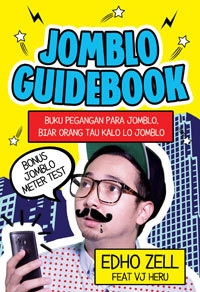 Image of Jomblo Guide Book : Buku Pegangan Para Jomblo, Biar Orang Tau Kalo Lo Jomblo