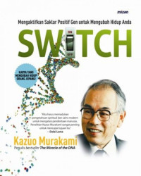 Image of Switch : Mengangtifkan Saklar Positif Gen Untuk Mengubah Hidup Anda