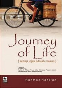 Image of Journey Of LIfe : Setiap Jejak Adalah Makna