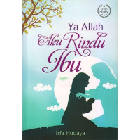 Image of Ya Allah Aku Rindu Ibu