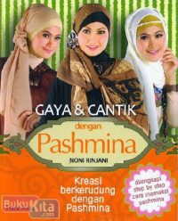 Image of Gaya dan Cantik dengan Pashmina  : Kreasi Berkerudung dengan Pashmina