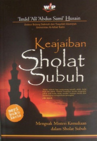 Image of Keajiban Sholat Subuh : Menguak Misteri Kemuliaan dalam Sholat Subuh