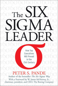 Image of The Six Sigma Leader : How Top Executives Will Prevail in the Century
