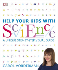 Image of Help Your Kids With Science : A Unique Step-by-Step Visual Guide