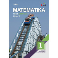 Image of Matematika untuk SMA/MA Kelas X : Kelompok Peminatan Matematika dan Ilmu-Ilmu Alam