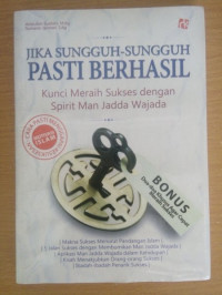 Image of Jika Sungguh-Sungguh Pasti Berhasil : Kunci Meraih Sukses Dengan Spirit Man Jadda Wajada