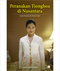 Image of Peranakan Tionghoa di Nusantara : Catatan Perjalanan dar Barat ke Timur