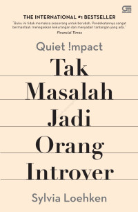 Image of Quiet Impact : Tak Masalah Jadi Orang Introvert