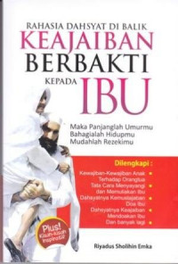 Image of Rahasia Dahsyat Di Balik Keajaiban Berbakti Kepada Ibu