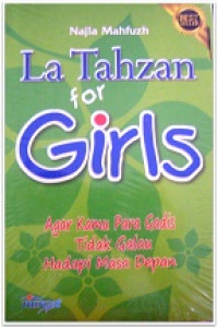Image of La Tahzan for Girls : Agar Kamu Para Gadis Tidak Galau Hadapi Masa Depan