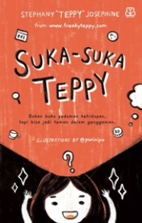 Image of Suka-Suka Teppy: Bukan Buku Pedoman Kehidupan, Tapi Bisa Jadi Teman dalam Genggaman