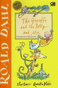 Image of The Giraffe and The Pelly and Me / Si Jerapah dan Si Pelly dan Aku