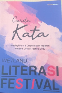 Image of Cerita Kata: Antologi Puisi & Cerpen dalam Kegiatan Wetland Literasi Festival 2022