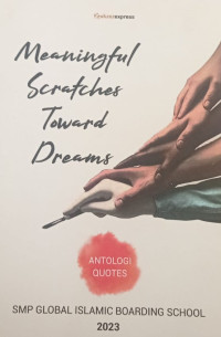 Image of Meaningful Scratches Toward Dreams: Antologi Quotes