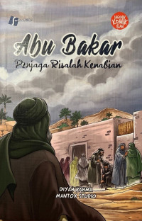 Image of Abu Bakar: Penjaga Risalah Kenabian