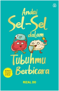 Image of Andai Sel-Sel Dalam Tubuhmu Berbicara