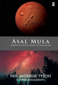 Image of Asal Mula: Terjadinya Alam Semesta, Galaksi, Tata Surya, dan Kita