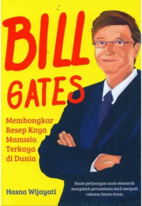 Image of Bill Gates: Membongkar Resep Kaya Manusia Terkaya di Dunia