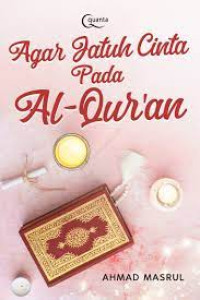 Image of Agar Jatuh Cinta Pada Al-Qur'an