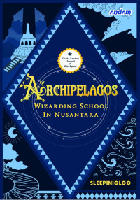 Image of Archipelagos 1: Wizarding School in Nusantara