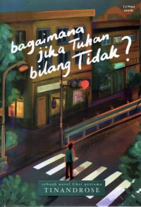 Image of Bagaimana Jika Tuhan Bilang Tidak?