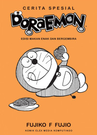 Image of Cerita Spesial Doraemon - Edisi Makan Enak dan Bergembira