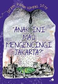 Image of Cerpen Anak Ini Mau Mengencingi jakarta