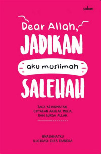 Image of Dear Allah, Jadikan Aku Muslimah Salehah
