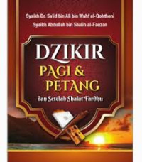 Image of DZIKIR PAGI & PETANG : dan setelah shalat fardhu