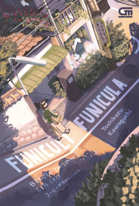 Image of FUNICULI FUNICULA: BEFORE THE COFFE GETS COLD