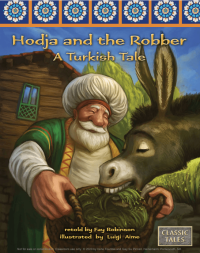 Image of Hodja and The Robber: A turkish Tale