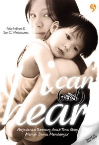 Image of I can hear : perjalanan seorang anak tunarungu menuju dunia mendengar