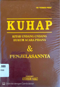 Image of KUHAP: Kitab Undang-Undang Hukum Acara Pidana & Penjelasannya