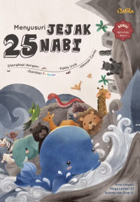 Image of Menyusuri Jejak Kisah 25 Para Nabi