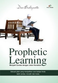 Image of Prophetic Learning : Menjadi Cerdas dengan Jalan Kenabian