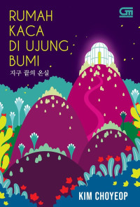 Image of Rumah Kaca di Ujung Bumi