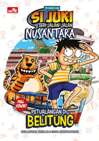 Image of Si Juki Seri Jalan-Jalan Nusantara: Petualangan di Belitung