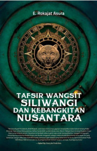 Image of TAFSIR WANGSIT SILIWANGI DAN KEBANGKITAN NUSANTARA