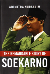Image of The Remarkable Story of Soekarno