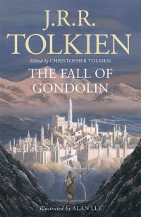 Image of THE FALL OF GONDOLIN : KERUNTUHAN GONDOLIN