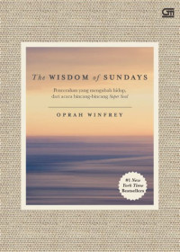 Image of The WISDOM of SUNDAYS : Pencerahan yang mengubah hidup, dari acara bincang-bincang Super Soul