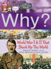 Image of Why? World Wat I & II That Shook Up The World