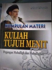 Image of KUMPULAN MATERI KULIAH TUJUH MENIT ( Pengangan Muballigh dan Muballighah )