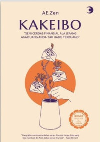 Image of Kakeibo: Seni Cerdas Finansial Ala Jepang Agar Uang Anda Tak Habis Terbuang