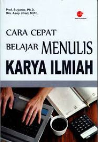 Image of Cara Cepat Belajar Menulis Karya Ilmiah