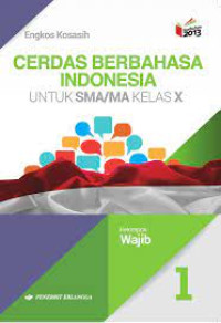 Image of Cerdas Berbahasa Indonesia (SMA/MA Kelas X)