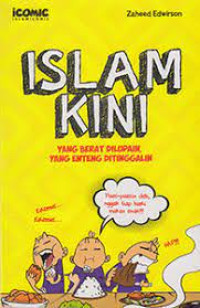 Image of Islam Kini : Yang Berat Dilupain, Yang Enteng Ditinggalin