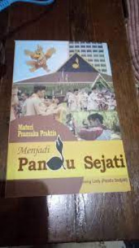 Image of Materi Pramuka Praktis : Menjadi Pandu Sejati